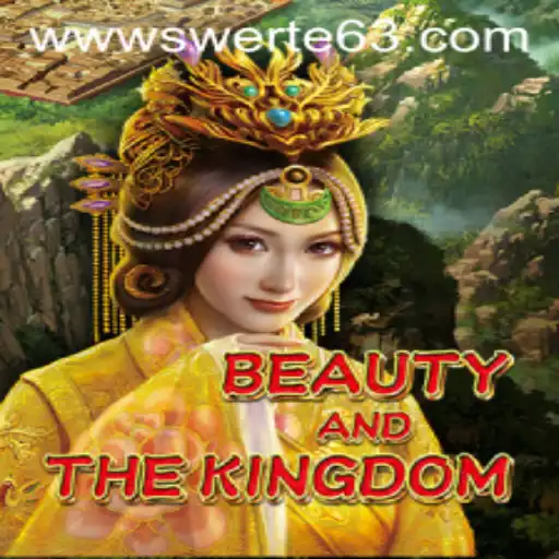 Exploring the Adventures of BeautyAndTheKingdom and the Role of Swerte63.COM