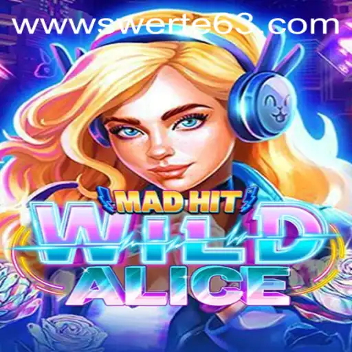 Discover the Thrills of MadHitWildAlice with Swerte63.COM