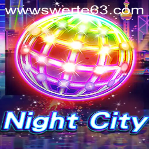 Explore the Exciting World of NightCity with Swerte63.COM