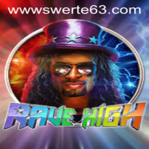 Dive into the Electrifying World of RaveHigh: An In-Depth Look at the Game and Swerte63.COM