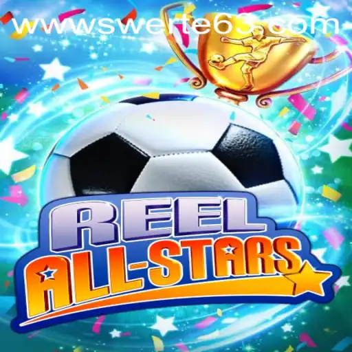 Explore the Exciting World of ReelAllStars and the Buzz of Swerte63.COM